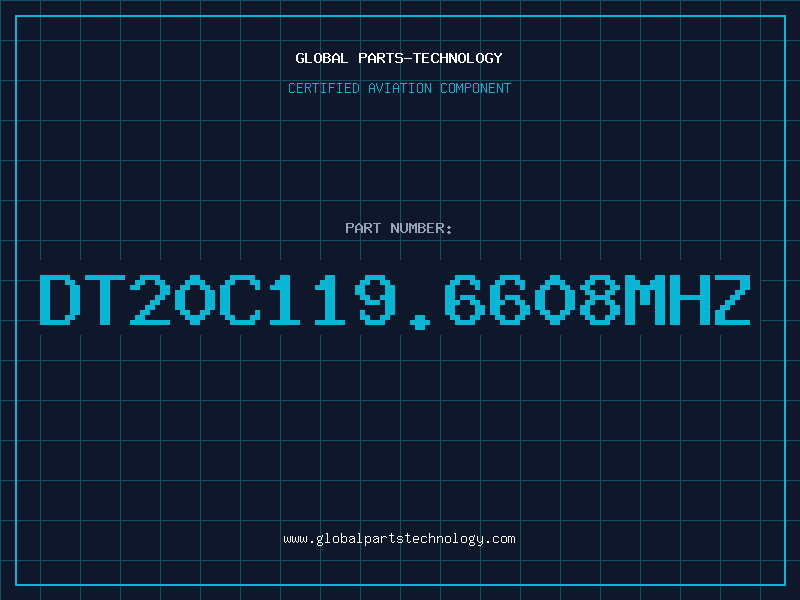 Aviation Part DT20C119.6608MHZ