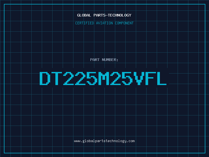 Aviation Part DT225M25VFL