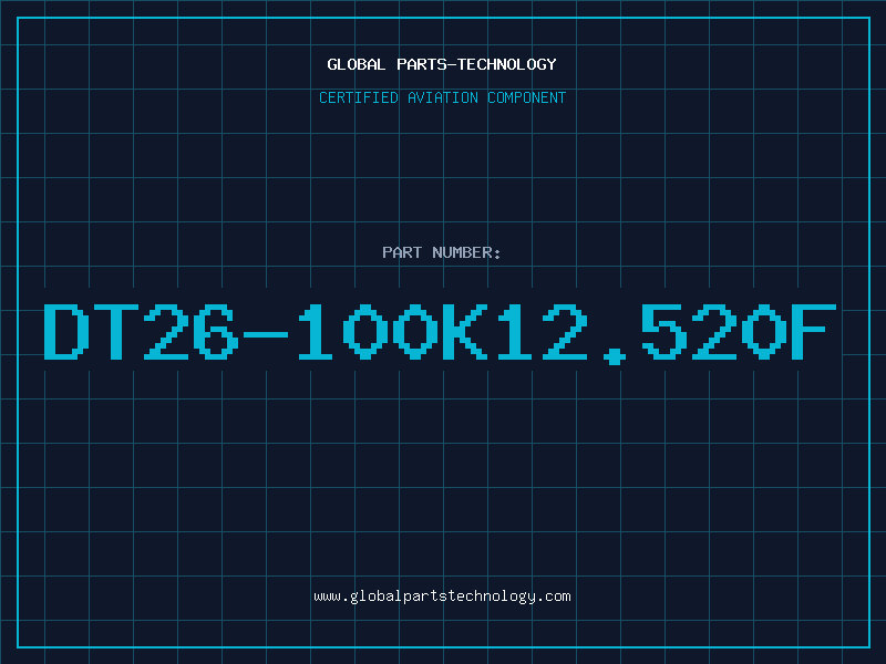 Aviation Part DT26-100K12.520F