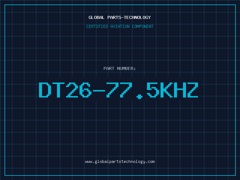 Aviation Part DT26-77.5KHZ