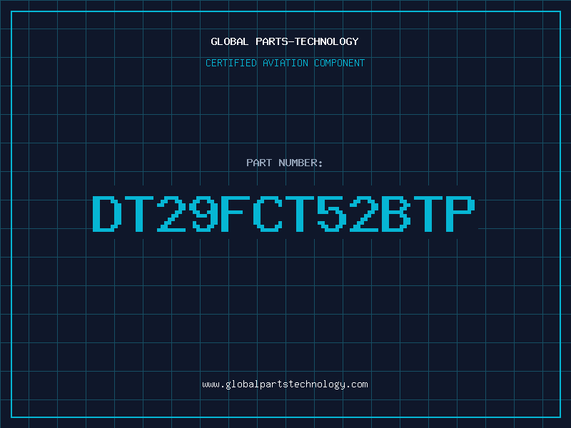 Aviation Part DT29FCT52BTP