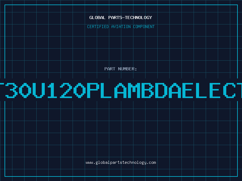 Aviation Part DT30U120PLAMBDAELECTR