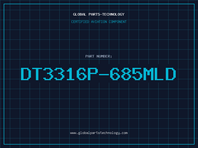 Aviation Part DT3316P-685MLD