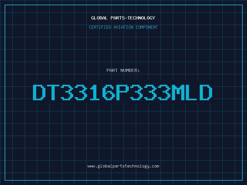 Aviation Part DT3316P333MLD