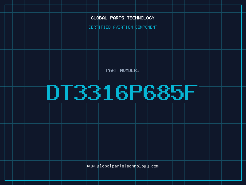 Aviation Part DT3316P685F