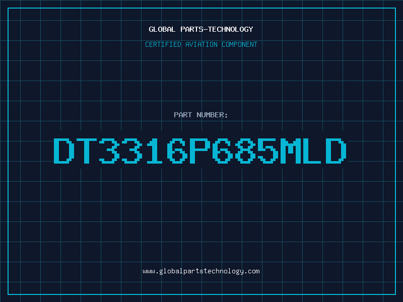 Aviation Part DT3316P685MLD