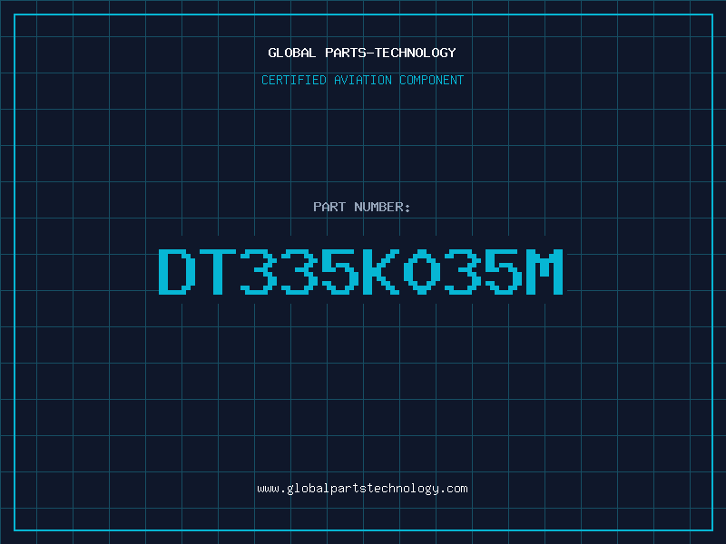 Aviation Part DT335K035M