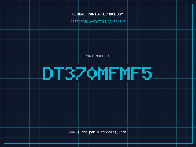 Aviation Part DT370MFMF5