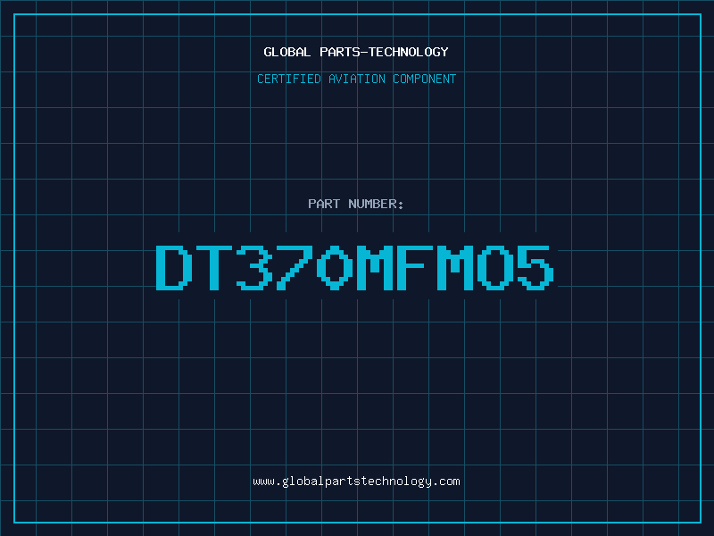 Aviation Part DT370MFMO5