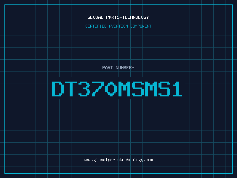 Aviation Part DT370MSMS1