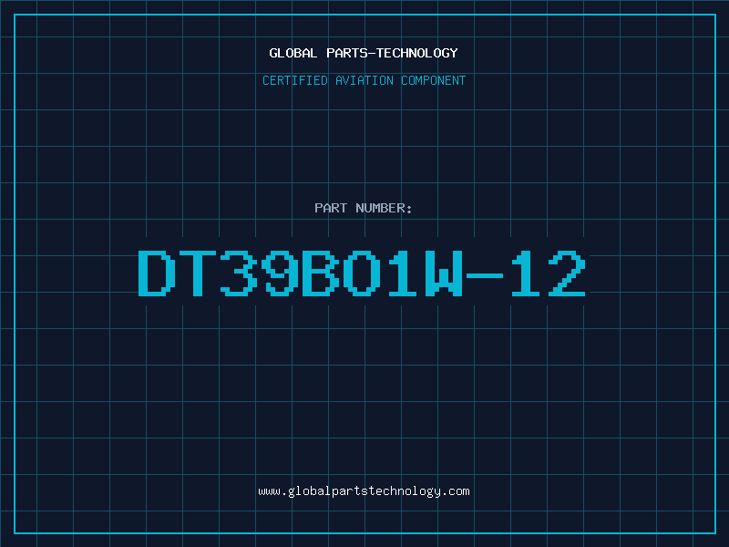 Aviation Part DT39BO1W-12