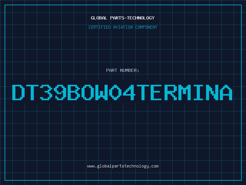 Aviation Part DT39BOW04TERMINA