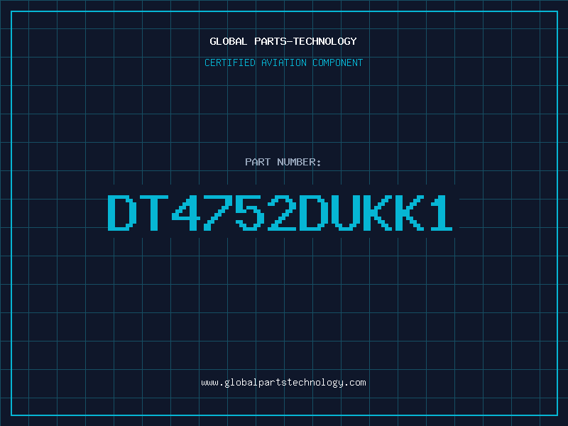 Aviation Part DT4752DUKK1