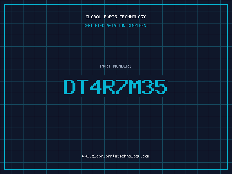Aviation Part DT4R7M35