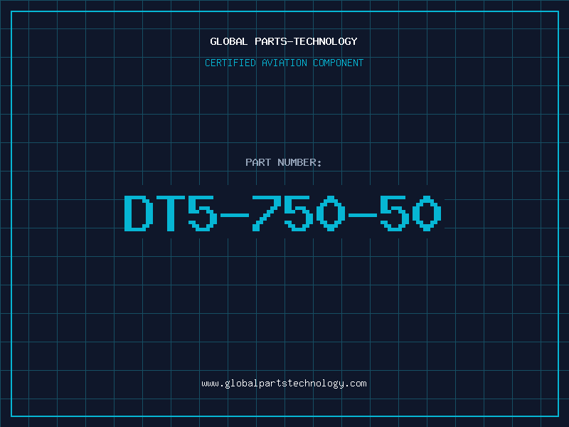 Aviation Part DT5-750-50