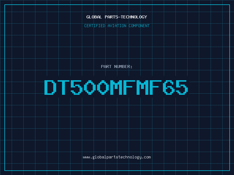 Aviation Part DT500MFMF65