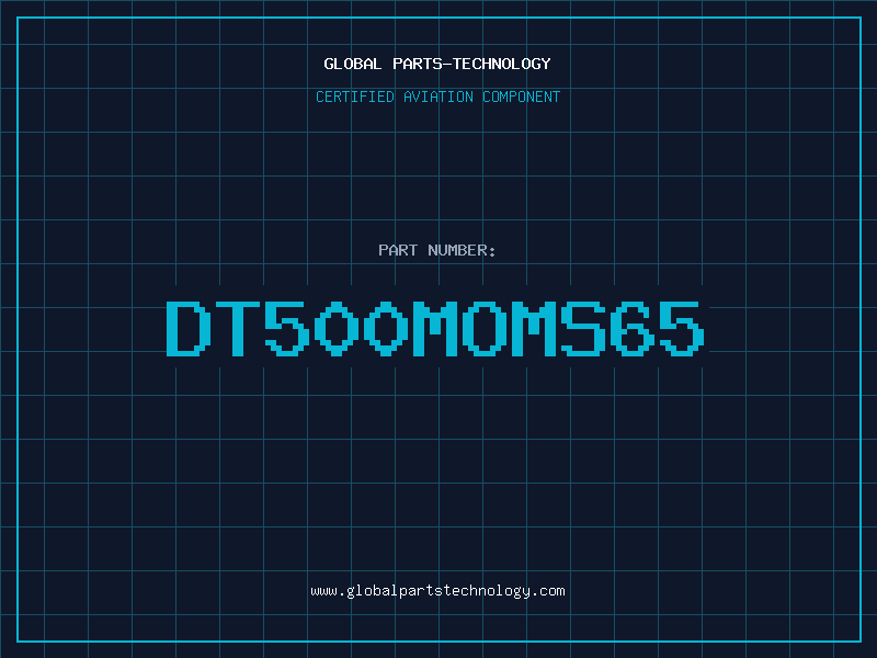 Aviation Part DT500MOMS65