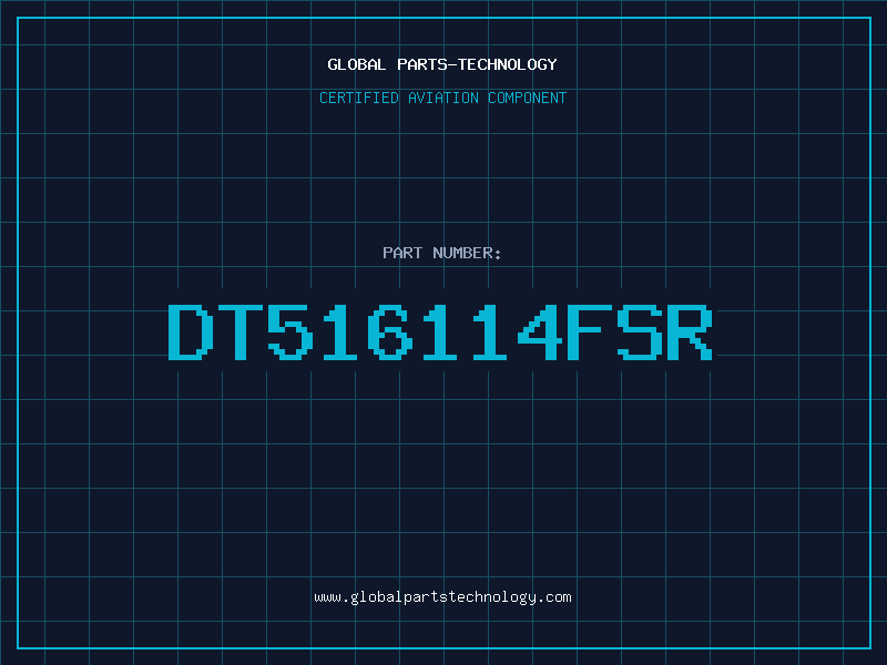 Aviation Part DT516114FSR