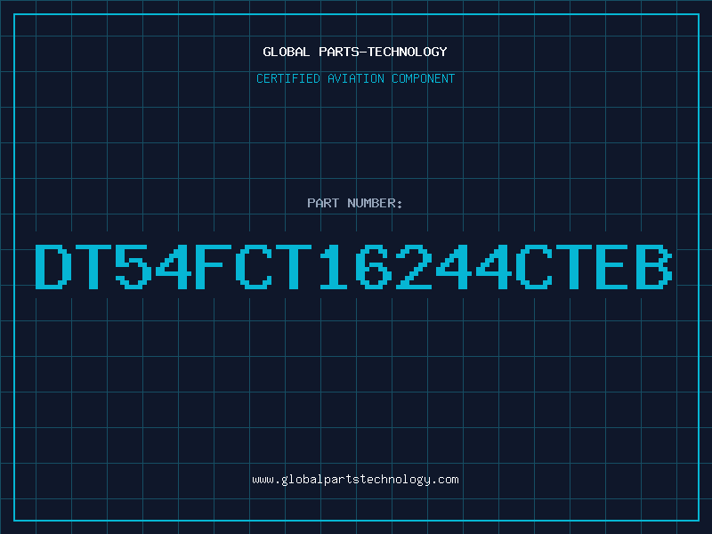 Aviation Part DT54FCT16244CTEB
