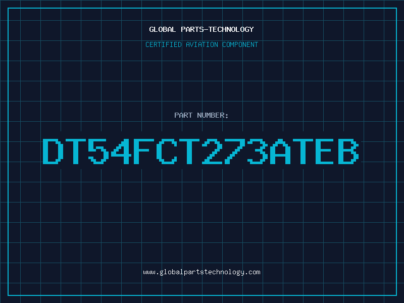 Aviation Part DT54FCT273ATEB