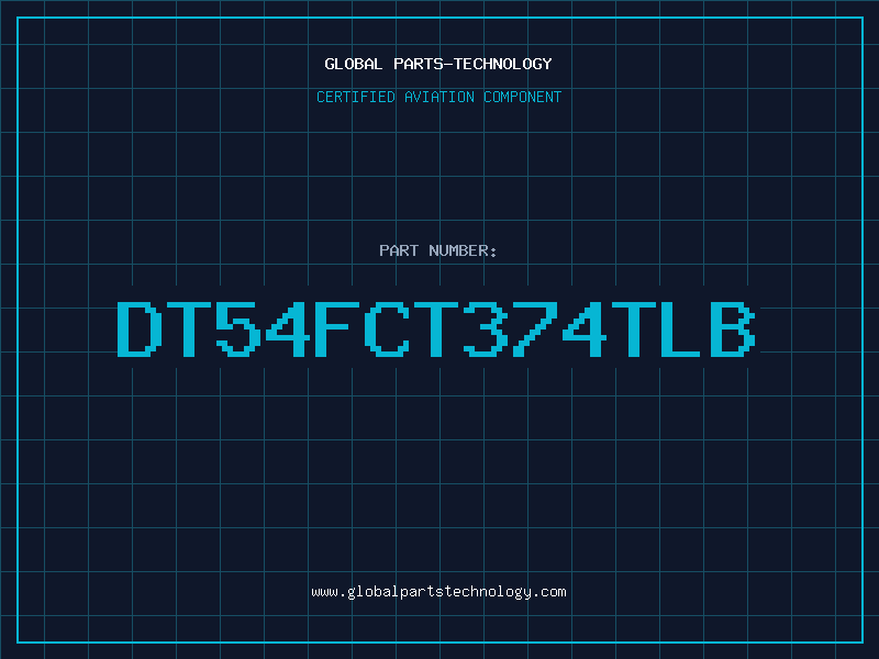 Aviation Part DT54FCT374TLB
