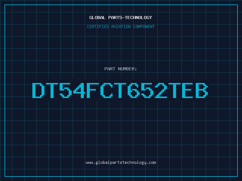 Aviation Part DT54FCT652TEB