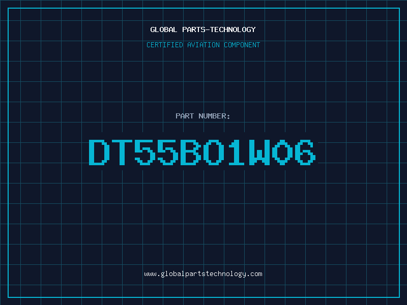 Aviation Part DT55BO1W06