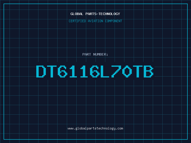 Aviation Part DT6116L70TB