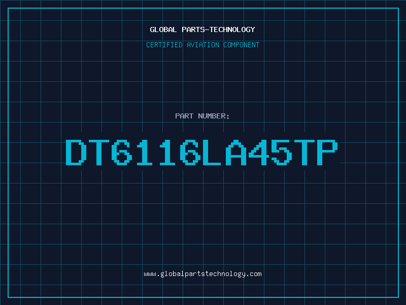 Aviation Part DT6116LA45TP