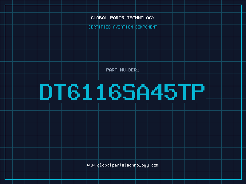 Aviation Part DT6116SA45TP
