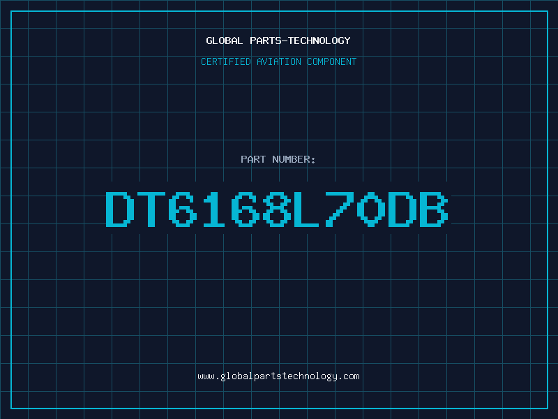 Aviation Part DT6168L70DB