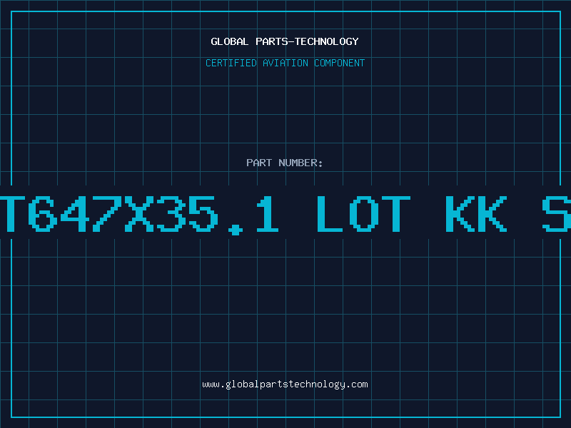 Aviation Part DT647X35.1 LOT KK SH