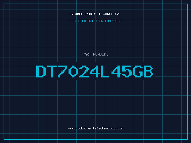Aviation Part DT7024L45GB