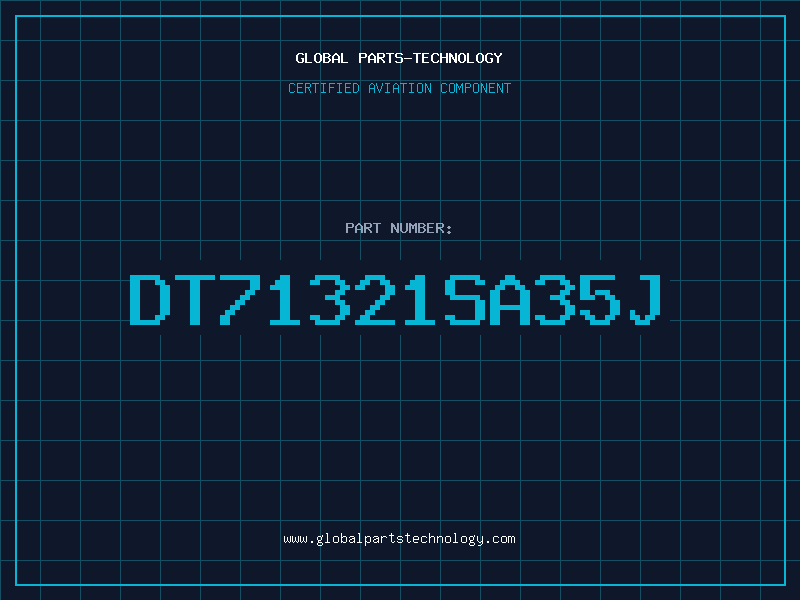 Aviation Part DT71321SA35J