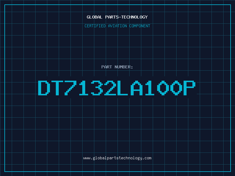 Aviation Part DT7132LA100P
