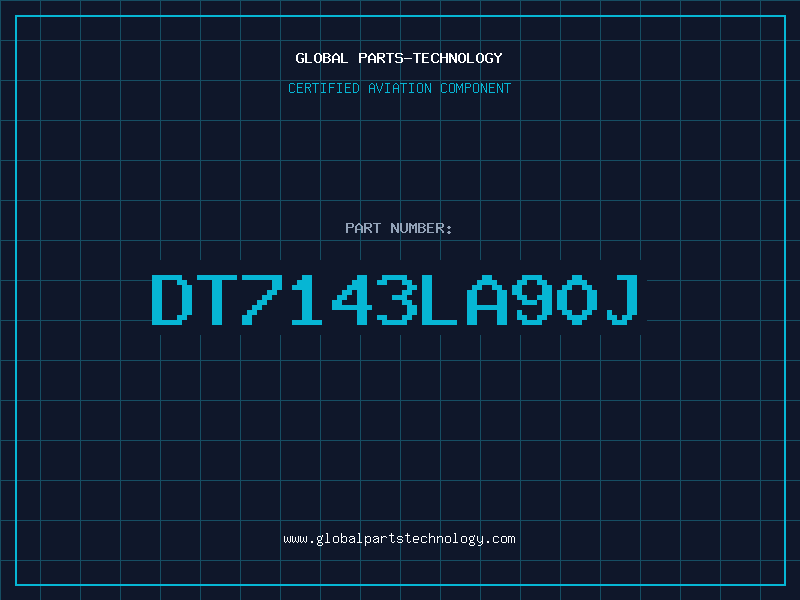Aviation Part DT7143LA90J