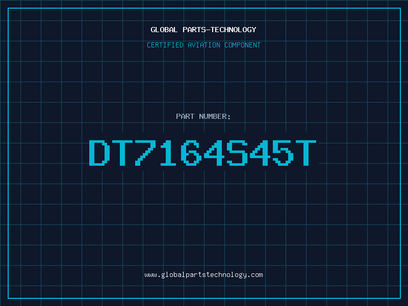 Aviation Part DT7164S45T