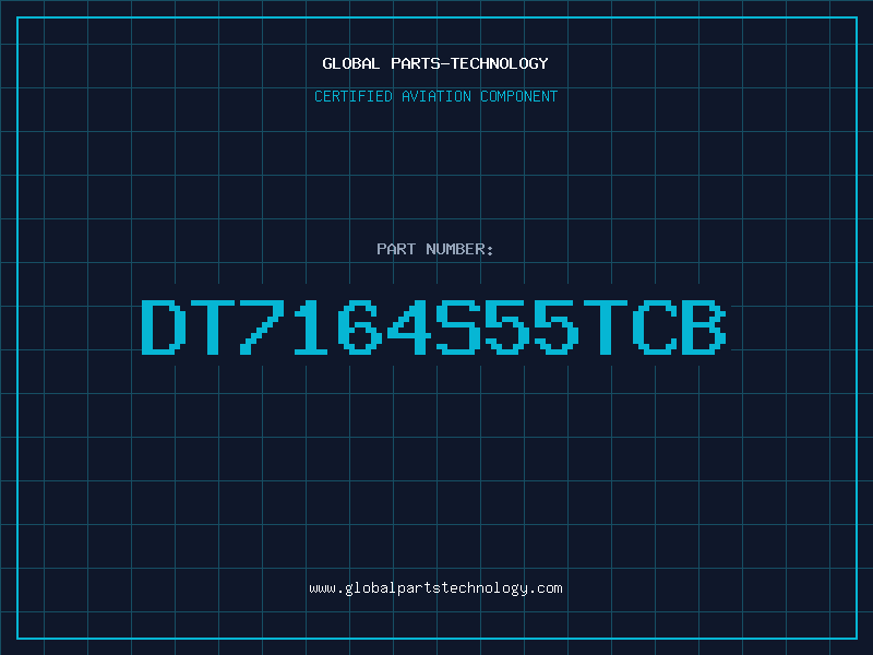 Aviation Part DT7164S55TCB