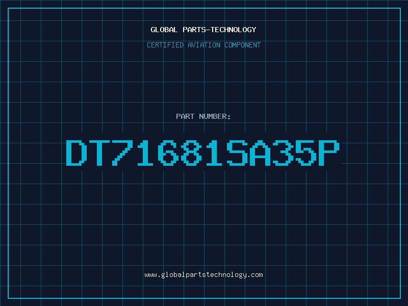 Aviation Part DT71681SA35P