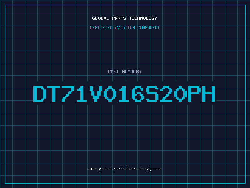 Aviation Part DT71V016S20PH