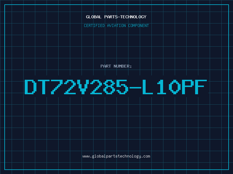 Aviation Part DT72V285-L10PF