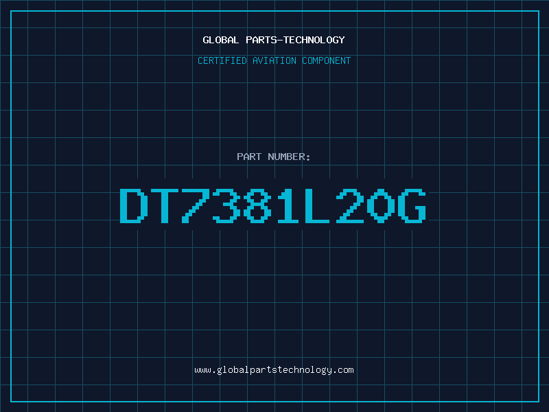 Aviation Part DT7381L20G