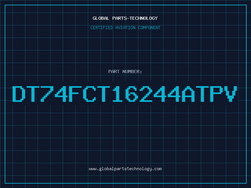 Aviation Part DT74FCT16244ATPV