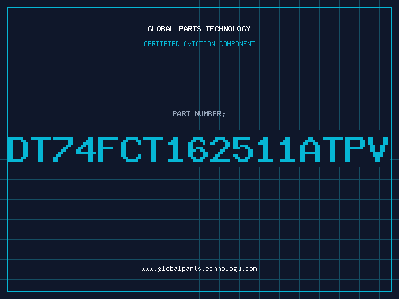 Aviation Part DT74FCT162511ATPV