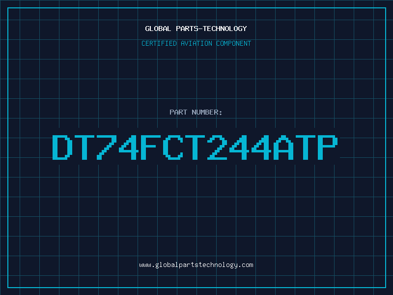 Aviation Part DT74FCT244ATP