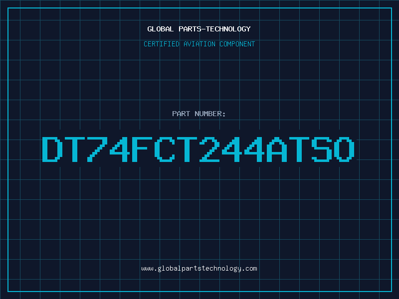 Aviation Part DT74FCT244ATSO
