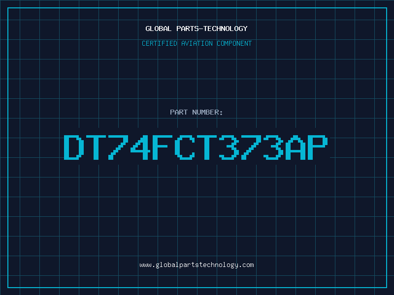 Aviation Part DT74FCT373AP