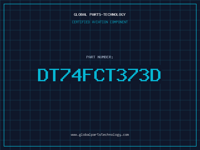 Aviation Part DT74FCT373D