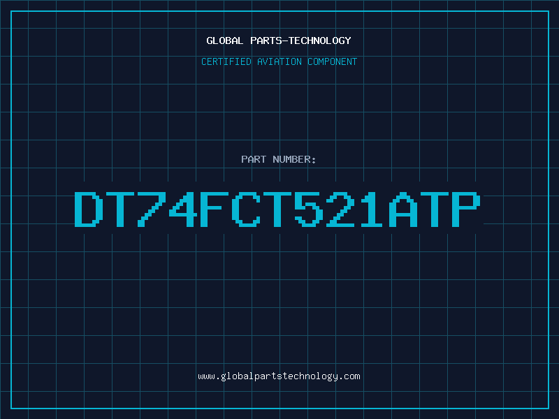Aviation Part DT74FCT521ATP