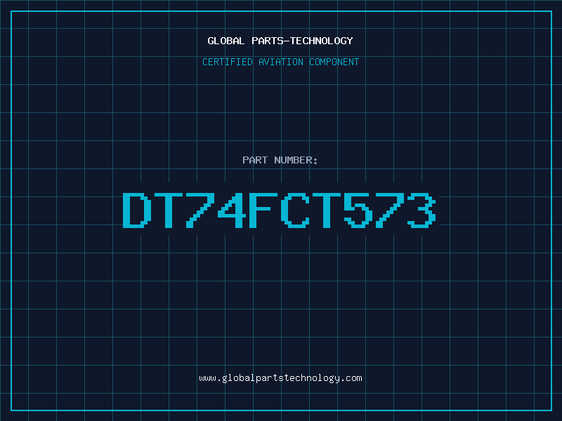 Aviation Part DT74FCT573